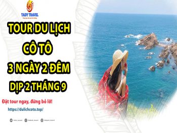 tour-du-lich-co-to-3-ngay-2-dem-dip-2-thang-9-15