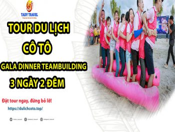 tour-du-lich-co-to-gala-dinner-teambuilding-3-ngay-2-dem13